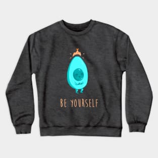 Be yourself - Avocado Crewneck Sweatshirt